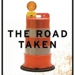 The Road Taken: The History and Future of America&#039;s Infrastructure