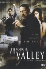 Through the Valley (2007)