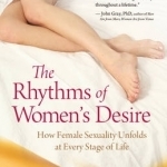 Rhythms of Women&#039;s Desire: How Female Sexuality Unfolds at Every Stage of Life