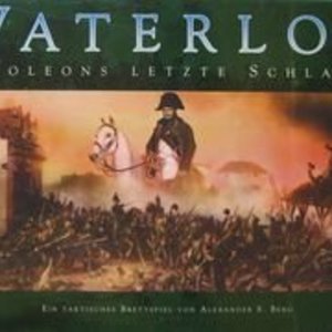Waterloo: Napoleon&#039;s Last Battle