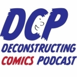 – Deconstructing Comics