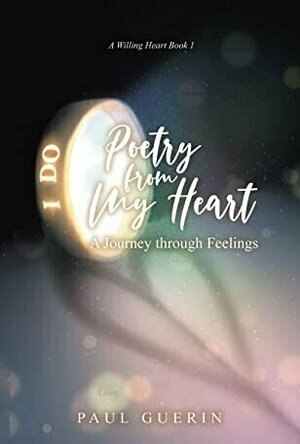 Poetry from My Heart: A Journey through Feelings