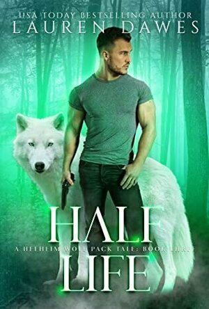 Half Life (Helheim Wolf Pack Tale #3)