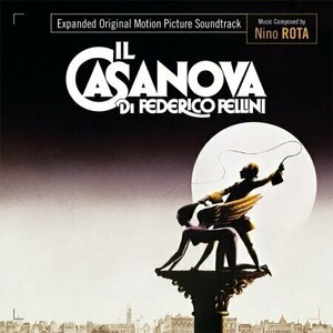Soundtrack to Fellini&#039;s Casanova by Nino Rota