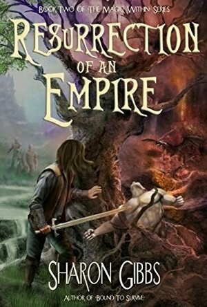 Resurrection of an Empire (The Magic Within #2)