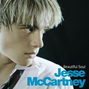 Beautiful Soul by Jesse McCartney