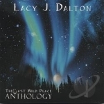 Last Wild Place: Anthology by Lacy J Dalton