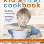 The Ultimate Step-by-Step Kid&#039;s First Cookbook