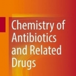 Chemistry of Antibiotics and Related Drugs: 2016