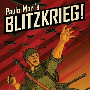 Blitzkrieg!: World War Two in 20 Minutes