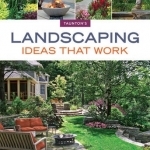 Landscaping ideas that work