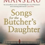 Songs for the Butcher's Daughter