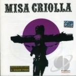 Misa Criolla by Ariel Ramirez