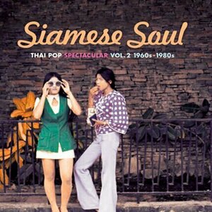 Siamese Soul, Volume 2 by Thai Pop