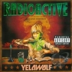 Radioactive by YelaWolf