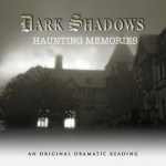 Dark Shadows - Haunting Memories
