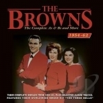 Complete As &amp; Bs and More: 1954-1962 by The Browns