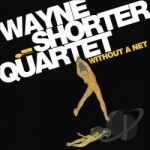 Without a Net by Wayne Shorter