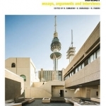 Modern Architecture Kuwait, Vol. 2. : Essays, Arguments, Interviews: Volume 2