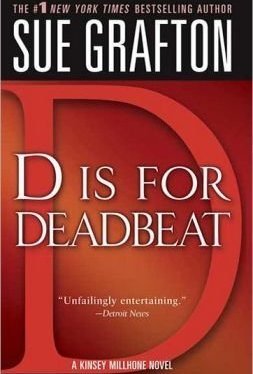 D is for Deadbeat (Kinsey Millhone, #4)