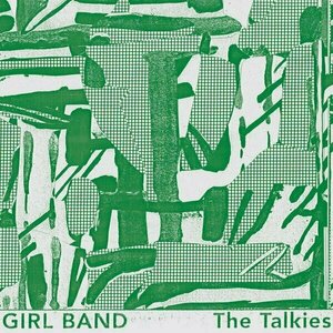 The Talkies by Girl Band