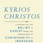 Kyrios Christos: A History of the Belief in Christ from the Beginnings of Christianity to Irenaeus