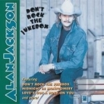 Don&#039;t Rock the Jukebox by Alan Jackson