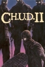 C.H.U.D. II (1989)