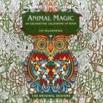 Animal Magic: 100 Original Designs: An Enchanting Colouring in Book