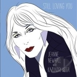 Still Loving You by Jeanne Newhall