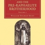 Pre-Raphaelitism and the Pre-Raphaelite Brotherhood