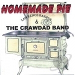 Homemade Pie by Lawrence Rasmus &amp; The Band Crawdad