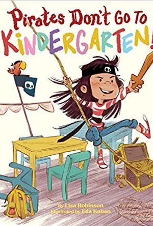 Pirates Don&#039;t Go to Kindergarten!