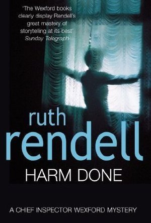 Harm Done (Inspector Wexford, #18)