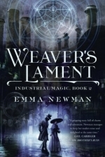 Weaver's Lament: Industrial Magic Book 2