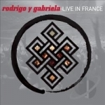 Live in France by Rodrigo Y Gabriela