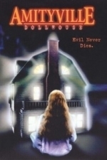 Amityville Dollhouse: Evil Never Dies (1997)