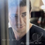 Des Souvenirs Devant by Patrick Bruel