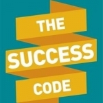 The Success Code: How to Stand Out and Get Noticed
