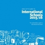 John Catt&#039;s Guide to International Schools: The Authoritative Guide to International Education: 2015/16