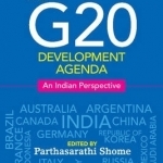 The G20 Development Agenda: An Indian Perspective