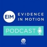 Podcast – Evidence In Motion
