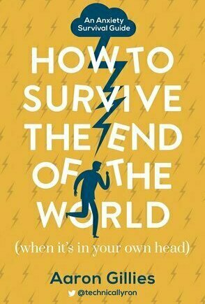 How to Survive the End of the World (When It&#039;s In Your Own Head)