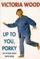 Up to you, Porky