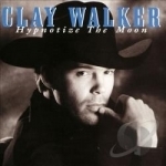 Hypnotize the Moon by Clay Walker