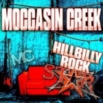Hillbilly Rockstar by Moccasin Creek