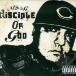 Disciple of God by Nick Dog
