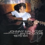 Anthologie: 1975-84 by Johnny Hallyday