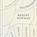 Neuropolis: A Brain Science Survival Guide