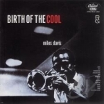 Birth of the Cool by Miles Davis